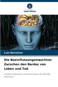 Die Beeinflussungsmaschine