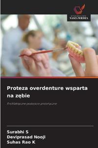 Proteza overdenture wsparta na zębie