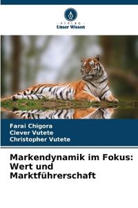 Markendynamik im Fokus: Wert und Marktführerschaft