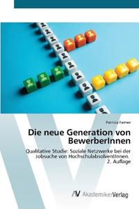Die neue Generation von BewerberInnen