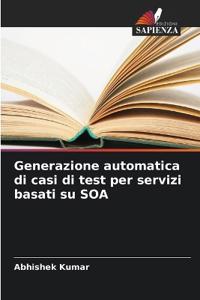 Generazione automatica di casi di test per servizi basati su SOA