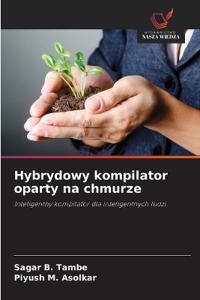 Hybrydowy kompilator oparty na chmurze