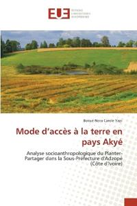 Mode d'accès à la terre en pays Akyé