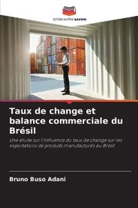 Taux de change et balance commerciale du Brésil