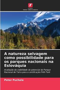A natureza selvagem como possibilidade para os parques nacionais na Eslováquia