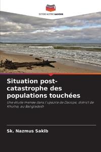 Situation post-catastrophe des populations touchées