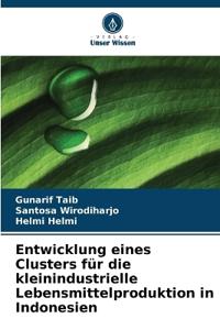 Entwicklung eines Clusters für die kleinindustrielle Lebensmittelproduktion in Indonesien