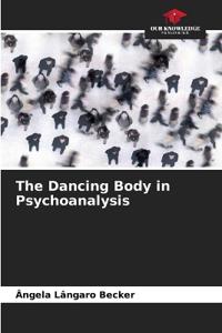 The Dancing Body in Psychoanalysis
