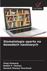 Stomatologia oparta na dowodach naukowych