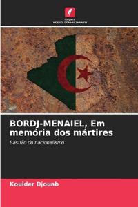 BORDJ-MENAIEL, Em memória dos mártires
