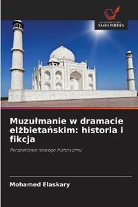 Muzulmanie w dramacie elżbietańskim