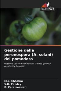 Gestione della peronospora (A. solani) del pomodoro