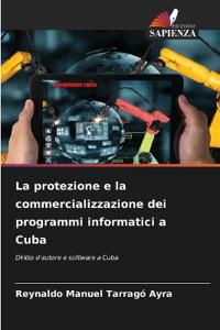 La protezione e la commercializzazione dei programmi informatici a Cuba