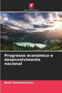 Progresso económico e desenvolvimento nacional