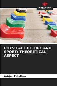 Physical Culture and Sport
