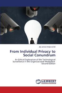 From Individual Privacy to Social Conundrum