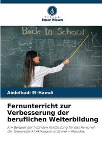Fernunterricht zur Verbesserung der beruflichen Weiterbildung
