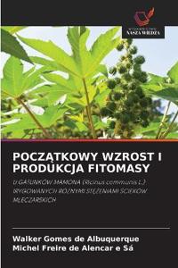 PoczĄtkowy Wzrost I Produkcja Fitomasy