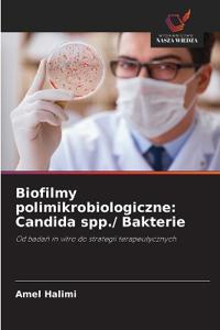 Biofilmy polimikrobiologiczne