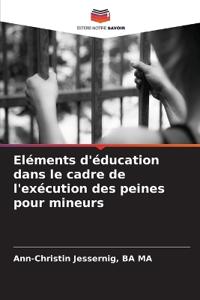 Eléments d'éducation dans le cadre de l'exécution des peines pour mineurs