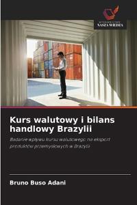 Kurs walutowy i bilans handlowy Brazylii