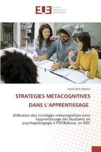 Strategies Metacognitives Dans l'Apprentissage
