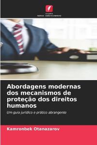 Abordagens modernas dos mecanismos de proteção dos direitos humanos