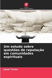 Um estudo sobre questões de reputação em comunidades espirituais