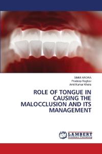 Role of Tongue in Causing the Malocclusion and Its Management