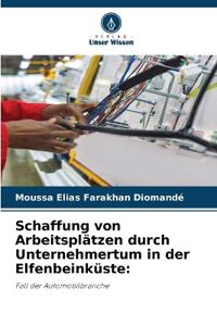 Schaffung von Arbeitsplätzen durch Unternehmertum in der Elfenbeinküste