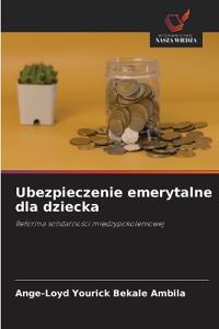 Ubezpieczenie emerytalne dla dziecka