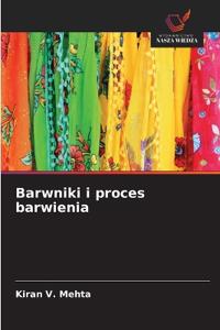Barwniki i proces barwienia