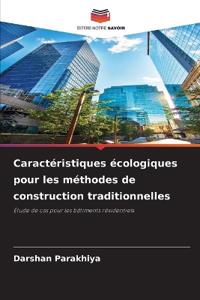 Caractéristiques écologiques pour les méthodes de construction traditionnelles