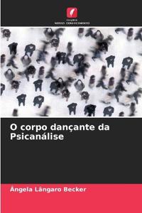 O corpo dançante da Psicanálise
