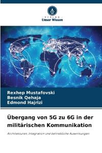 Übergang von 5G zu 6G in der militärischen Kommunikation