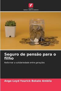 Seguro de pensão para o filho