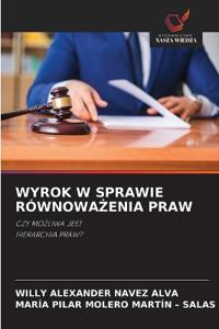 WYROK W SPRAWIE RÓWNOWA¿ENIA PRAW