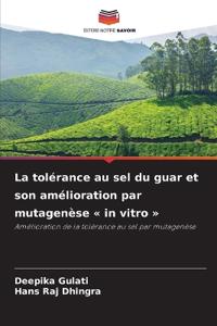 La tolérance au sel du guar et son amélioration par mutagenèse in vitro