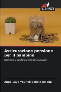Assicurazione pensione per il bambino