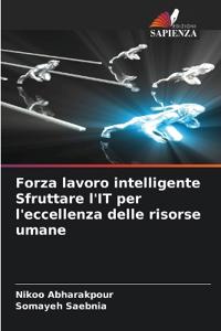 Forza lavoro intelligente Sfruttare l'IT per l'eccellenza delle risorse umane