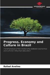 Progress, Economy and Culture in Brazil