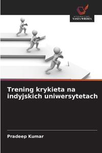 Trening krykieta na indyjskich uniwersytetach