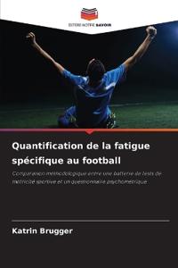 Quantification de la fatigue spécifique au football