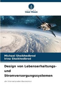 Design von Lebenserhaltungs- und Stromversorgungssystemen