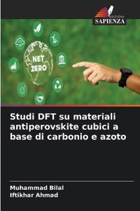 Studi DFT su materiali antiperovskite cubici a base di carbonio e azoto