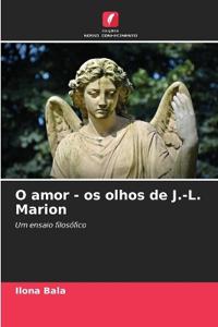 O amor - os olhos de J.-L. Marion