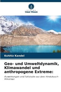 Geo- und Umweltdynamik, Klimawandel und anthropogene Extreme: