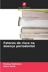 Fatores de risco na doença periodontal