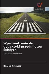 Wprowadzenie do dydaktyki przedmiotów ścislych