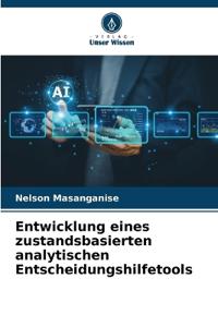 Entwicklung eines zustandsbasierten analytischen Entscheidungshilfetools